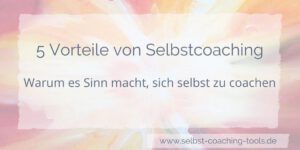 Vorteile von Selbstcoaching